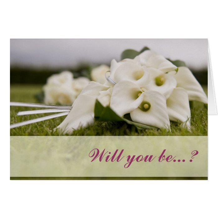 white calla lily Will you be my bridesmaid card