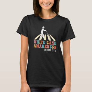 White Cane Day Awareness Day October 15th Visually T-Shirt