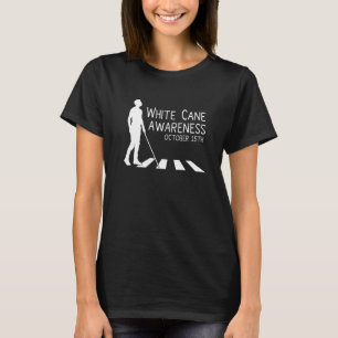 White Cane Safety Day Awareness Visually Impaired  T-Shirt