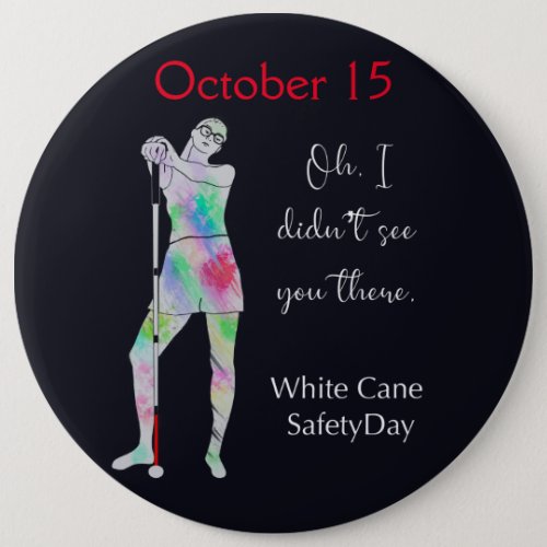 White cane safety day sassy blind girl button