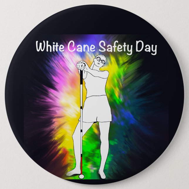 White Cane Safety Day tie dye strong blind girl Button (Front)