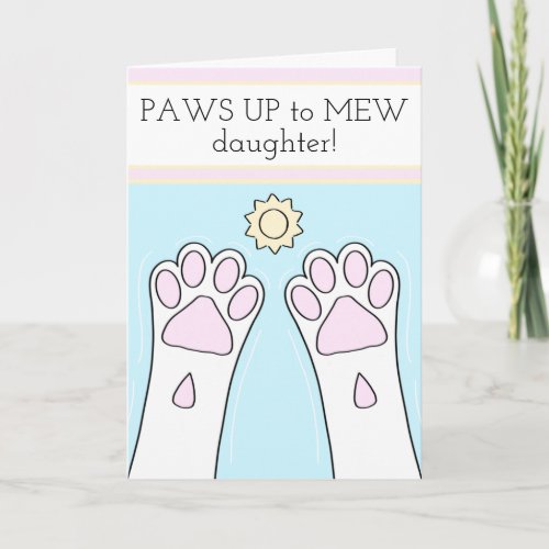 White Cat Paws Up Daughter Mothers Day Card