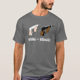 White Caulk or Black Caulk T-Shirt