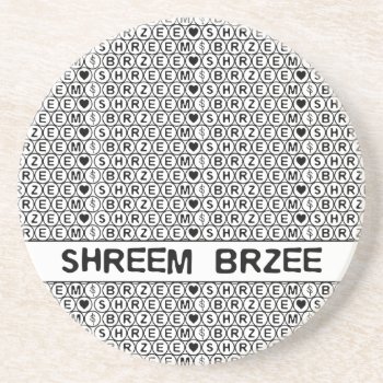 White Chant Shreem Brzee Money Mantra Coaster by mystic_persia at Zazzle