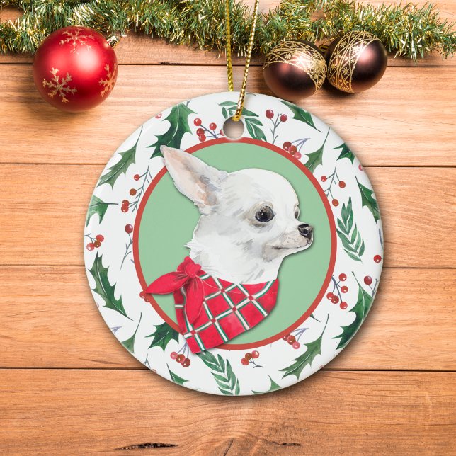 White Chihuahua Dog Holly Border Ceramic Ornament (Creator Uploaded)