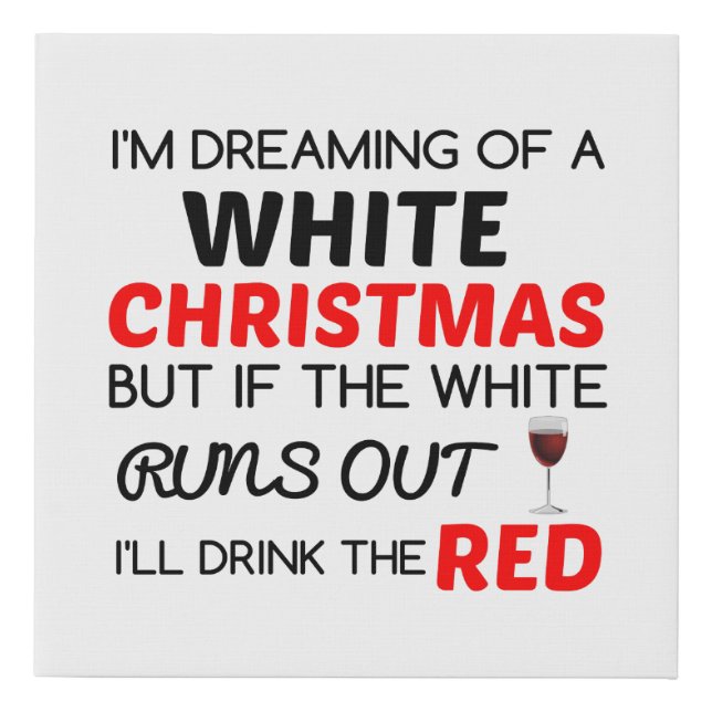 WHITE CHRISTMAS RED WINE FAUX CANVAS PRINT (Front)
