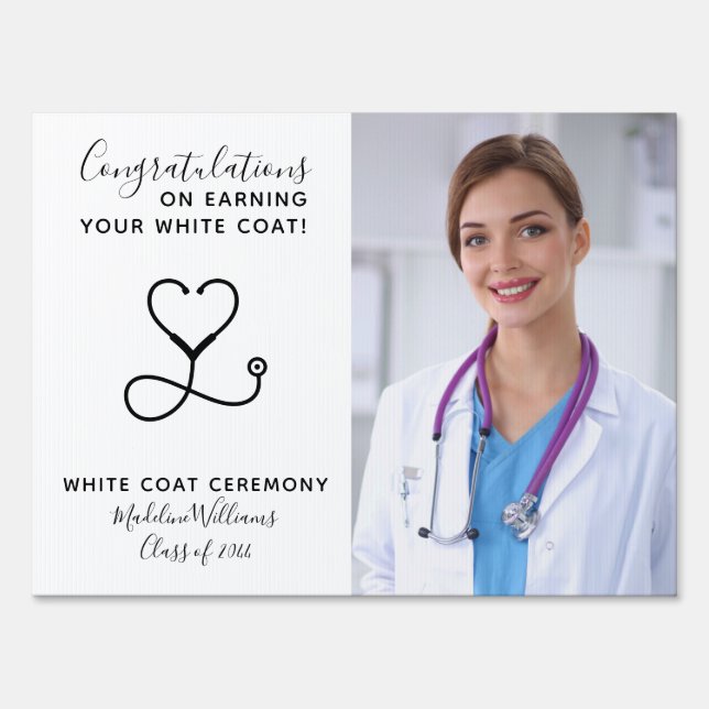 White Coat Ceremony Medical Photo Yard Sign (Front)