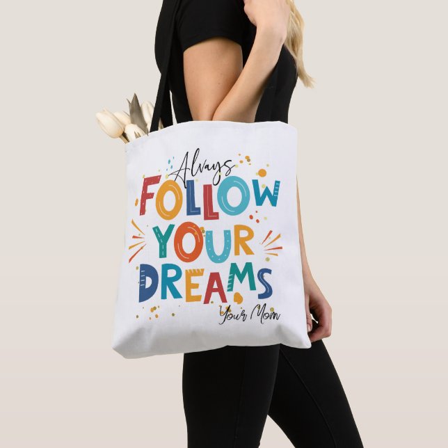 White Colorful Motivation Quote Follow Your Dreams Tote Bag (Close Up)