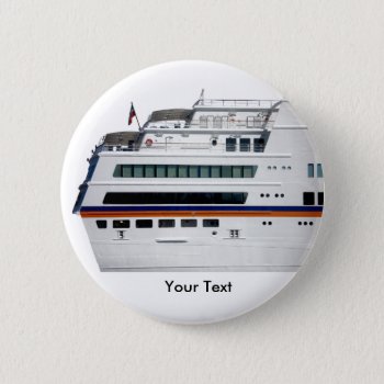 White Cruise Ship Covered Decks Name Tag Pinback Button by DigitalDreambuilder at Zazzle