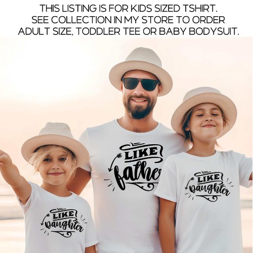 White Daddy and Me Matching Father Daughter Kids T_Shirt