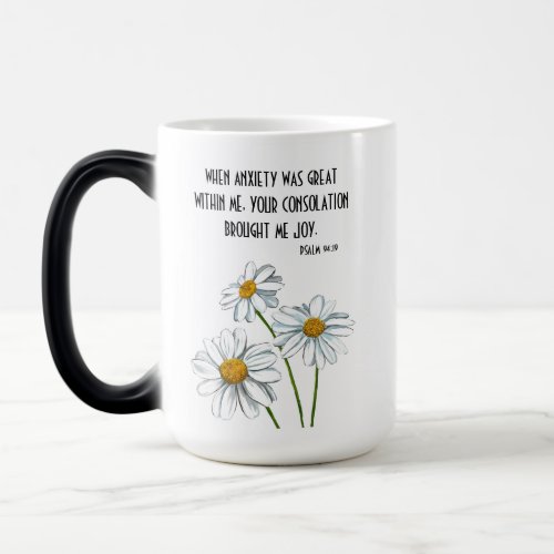 White Daisies Anxiety Great You Brought Me Joy Magic Mug