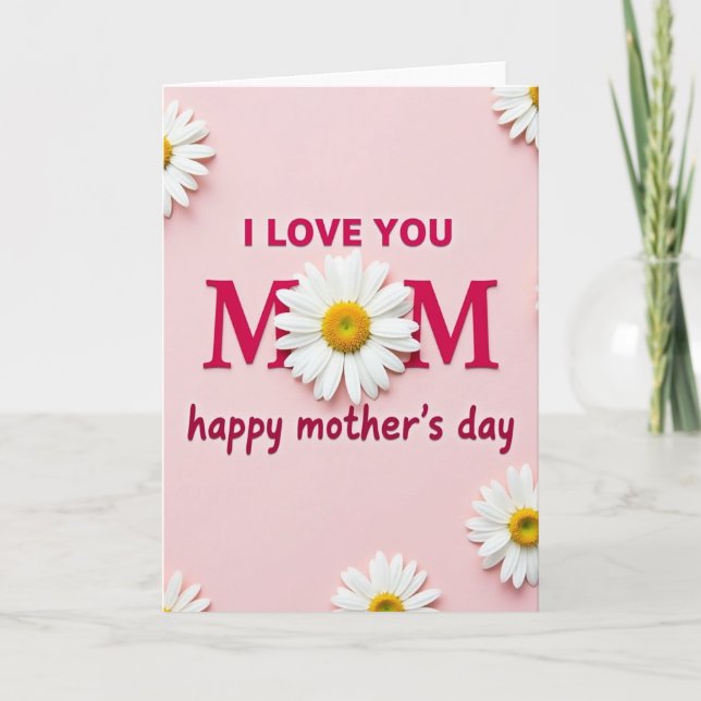White Daisy Mom Love Card (Front)
