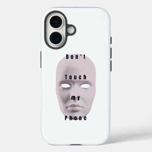 "White Don't touch my phone design "| phone case