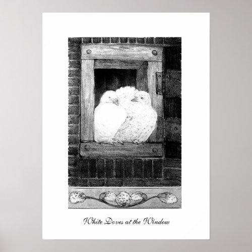 WHITE DOVES AT THE WINDOW black and white Poster
