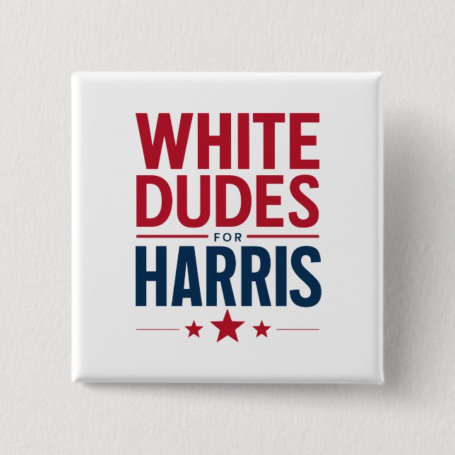 White Dudes For Harris Election Kamala Harris 2024 Button (Front)