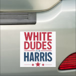 White Dudes For Harris Election Kamala Harris 2024 Car Magnet<br><div class="desc">White Dudes For Harris Election Kamala Harris 2024</div>