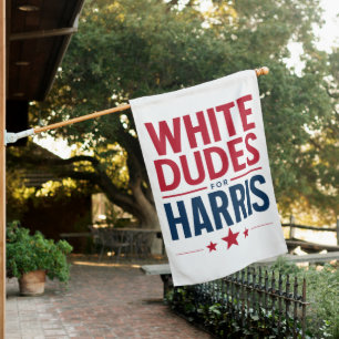 White Dudes For Harris Election Kamala Harris 2024 House Flag