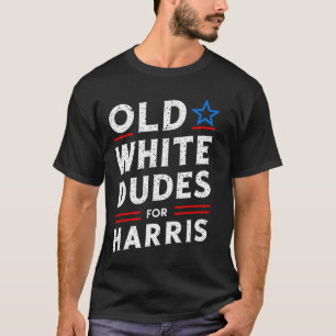 White Dudes For Harris Kamala 2024 T-Shirt