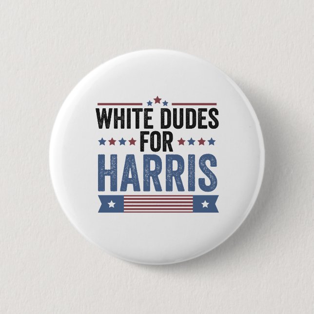 White Dudes For Harris Support President Kamala Button (Front)