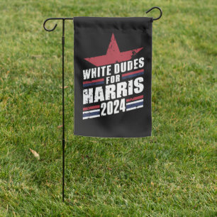 White Dudes For Kamala Harris 2024 Garden Flag