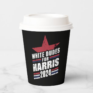 White Dudes For Kamala Harris 2024 Paper Cups