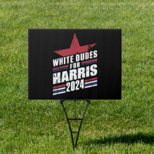 White Dudes For Kamala Harris 2024 Sign