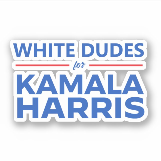 White Dudes for Kamala Harris Sticker (Front)