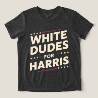 White Dudes For Kamala Harris Vote For 2024 Tri-Blend Shirt
