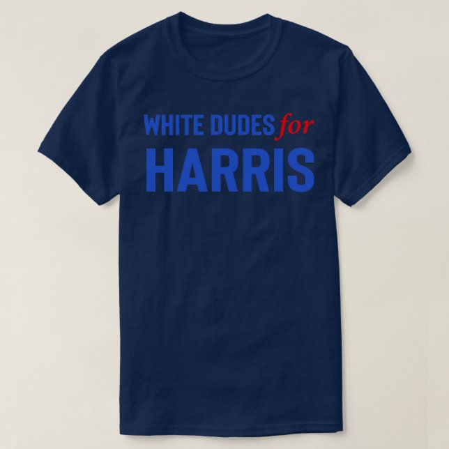 White Dudes For Kamala T-Shirt (Design Front)