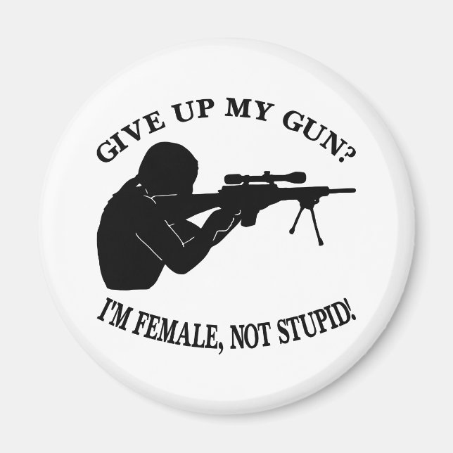 White Female Gun Not Stupid Magnet (Front)