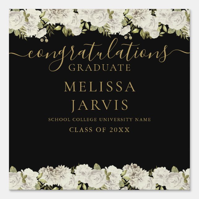 White Floral Black And Gold Script Graduation Sign (Front)