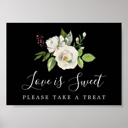 White Floral Love is Sweet Wedding Dessert Bar  Poster