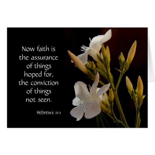White Flowers, Bible verse (Hebrews) on faith hope (Front Horizontal)