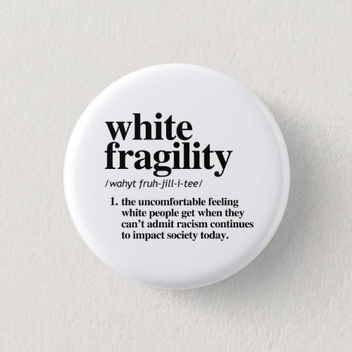White Fragility Definition Button
