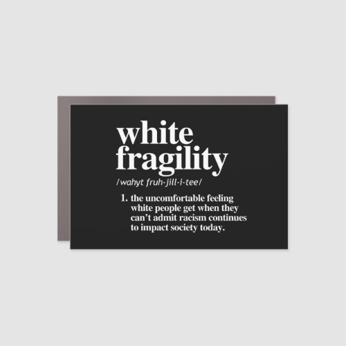 White Fragility Definition Car Magnet