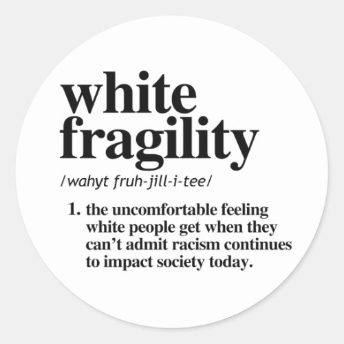 White Fragility Definition Classic Round Sticker