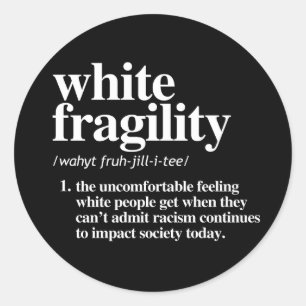 White Fragility Definition Classic Round Sticker