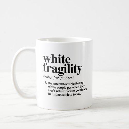 White Fragility Definition Coffee Mug