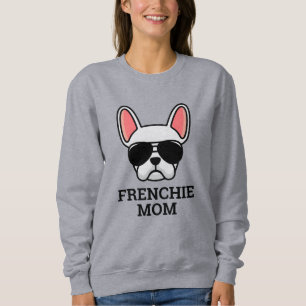 White French Bulldog Frenchie Dog Mom Sweatshirt