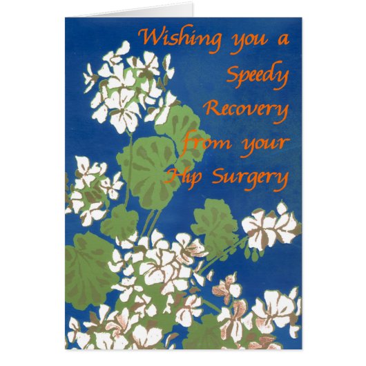 White Geraniums on Blue Get Well Hip Surgery Cards (Front)
