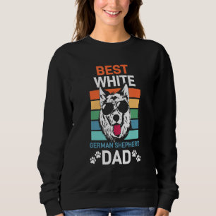 White German Shepherd Dad Gsd Dog Sweatshirt