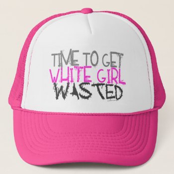 White Girl Wasted Hats by Method77 at Zazzle