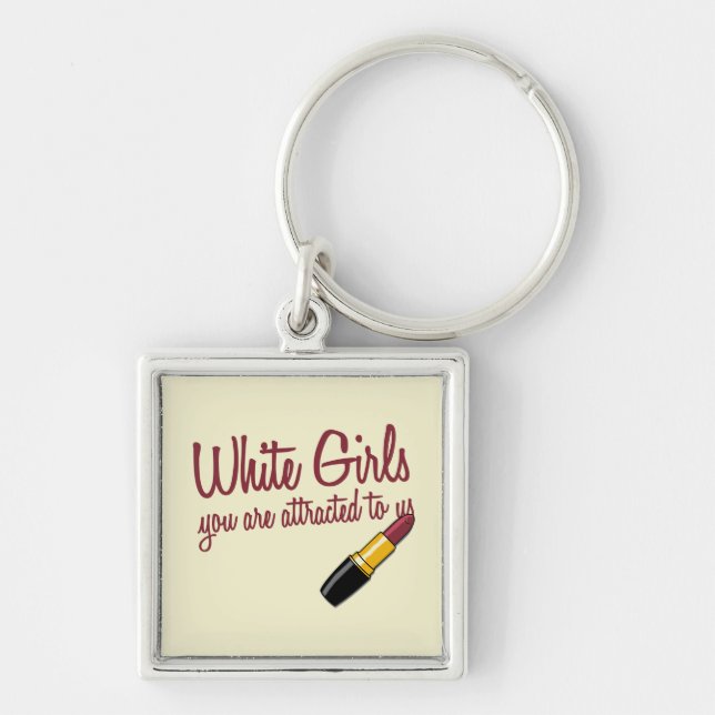 White Girls Keychain (Front)