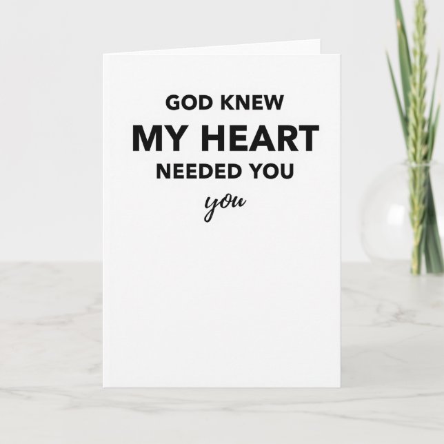 White God Knew My Heart Card (Front)