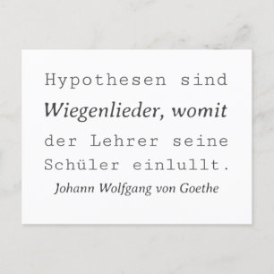 White Goethe quote hypotheses are royal songs Postcard