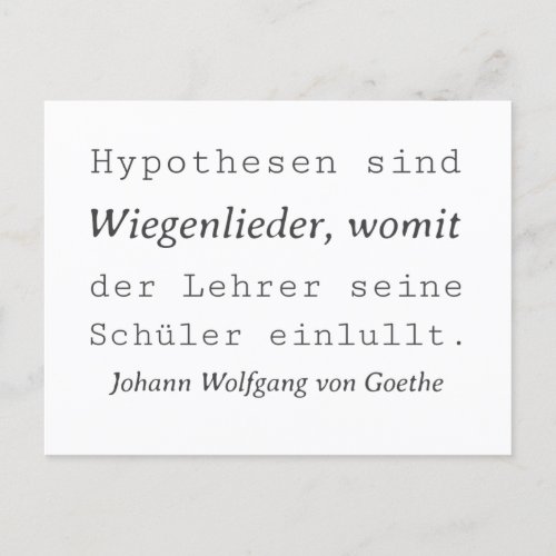 White Goethe quote hypotheses are royal songs Postcard