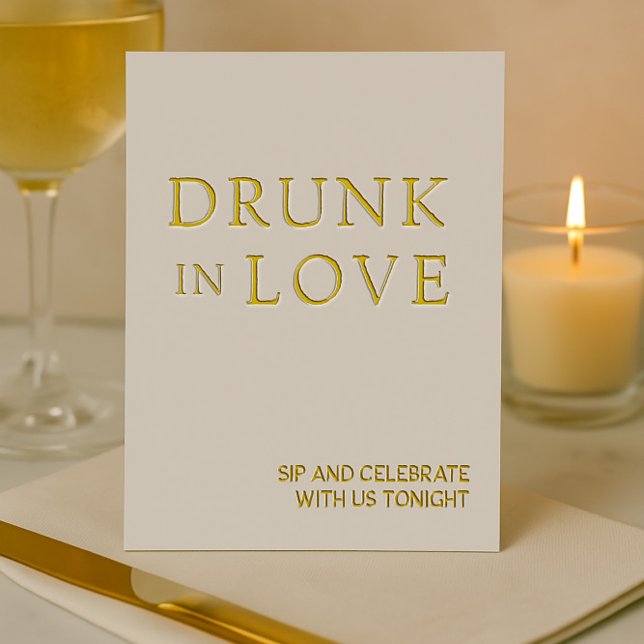 White & Gold Drunk in Love Wedding Bar Sign Foil Holiday Card (Creator Uploaded)