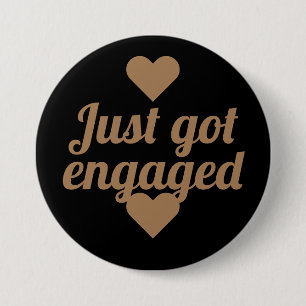 White & Gold Script Just got Engaged Button