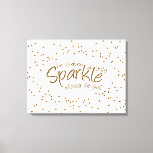 White  Gold She Leaves a Little Sparkle Canvas Print