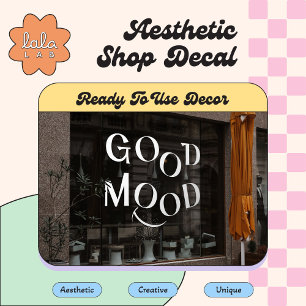 White Good Mood Elegant Typography Window Cling